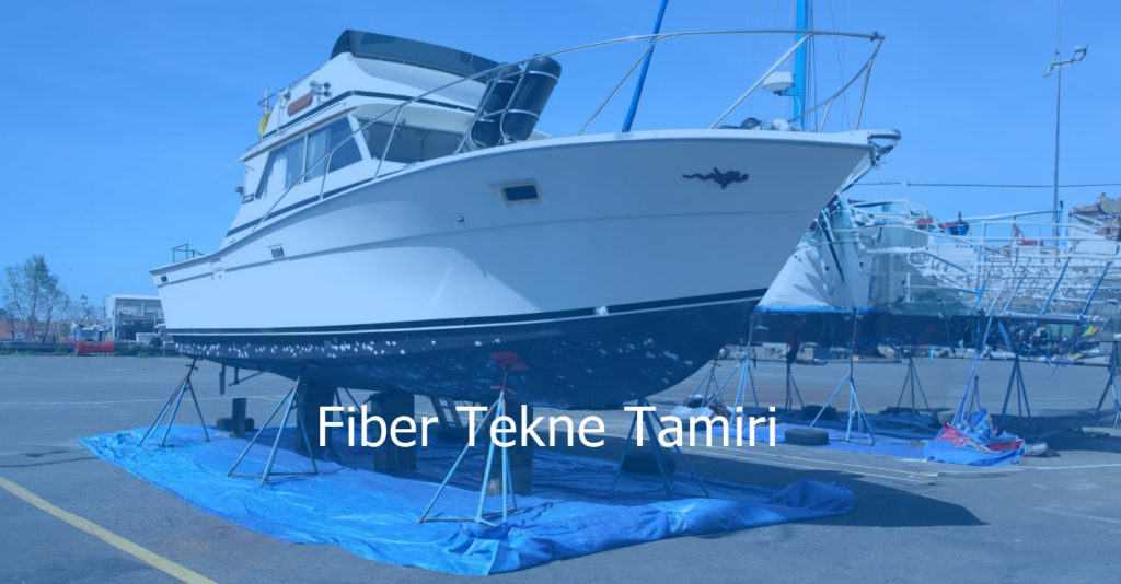 Fiber Tekne Tamiri